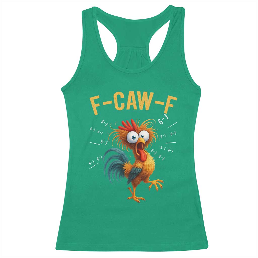 Funny F Caw F 67 Meme Racerback Tank Top Cartoon Rooster Chicken Poultry Humor TS11 Irish Green Print Your Wear