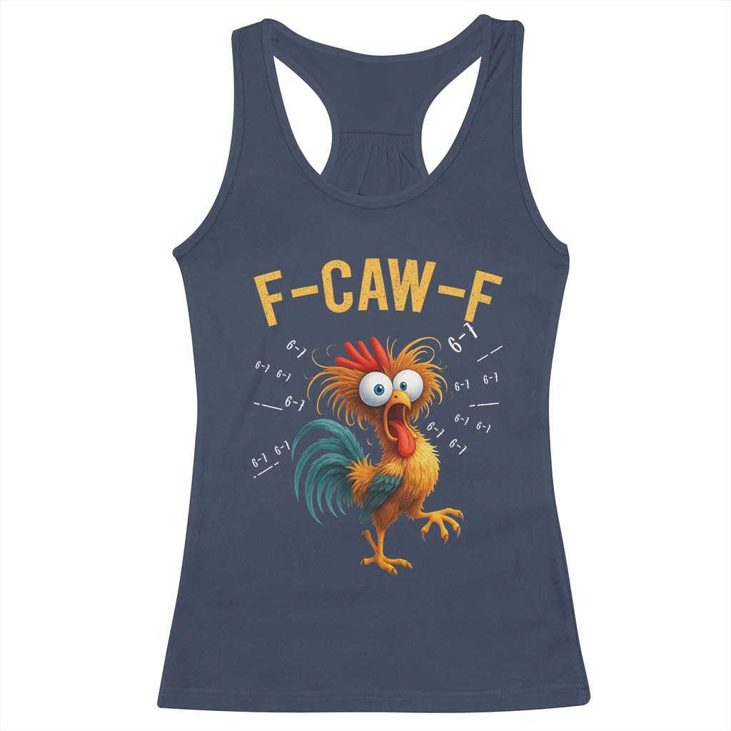 Funny F Caw F 67 Meme Racerback Tank Top Cartoon Rooster Chicken Poultry Humor TS11 Navy Print Your Wear