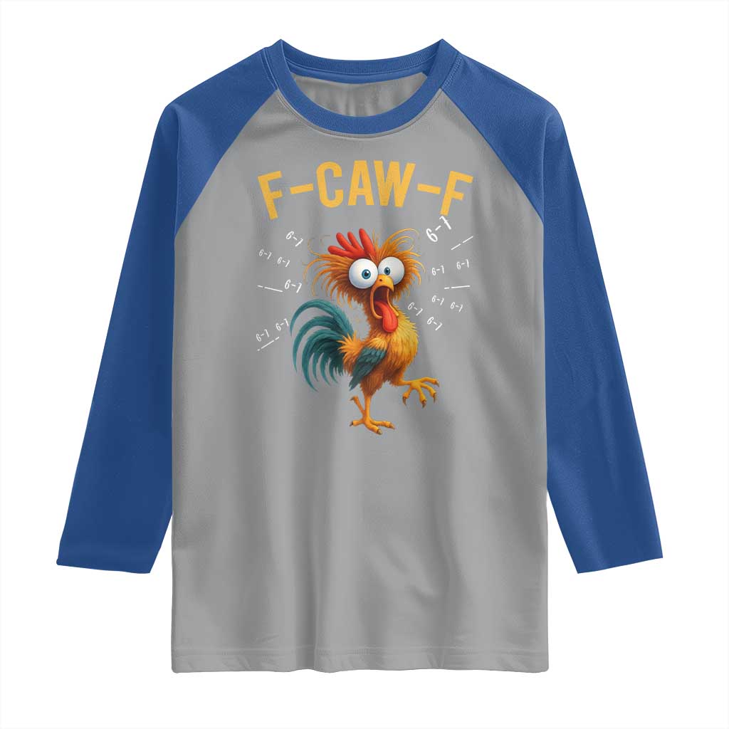 Funny F Caw F 67 Meme Raglan Shirt Cartoon Rooster Chicken Poultry Humor TS11 Sport Gray Royal Print Your Wear