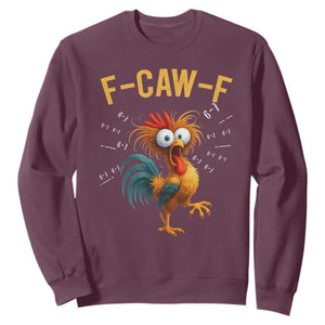 Funny F Caw F 67 Meme Sweatshirt Cartoon Rooster Chicken Poultry Humor TS11 Maroon Print Your Wear