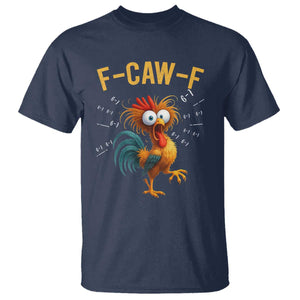 Funny F Caw F 67 Meme T Shirt Cartoon Rooster Chicken Poultry Humor TS11 Navy Print Your Wear