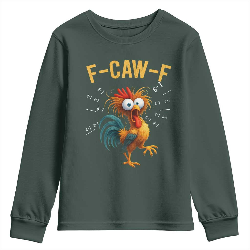 Funny F Caw F 67 Meme Youth Sweatshirt Cartoon Rooster Chicken Poultry Humor TS11 Dark Forest Green Print Your Wear