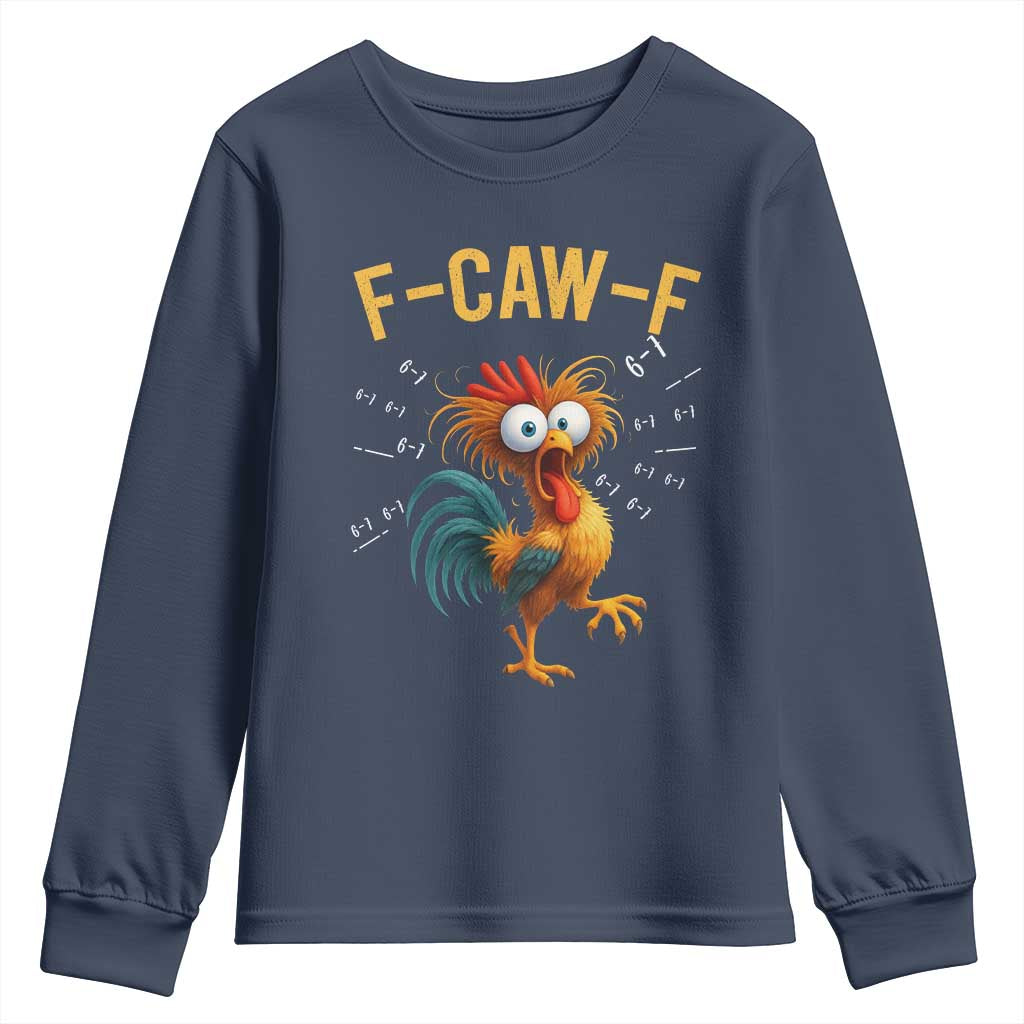 Funny F Caw F 67 Meme Youth Sweatshirt Cartoon Rooster Chicken Poultry Humor TS11 Navy Print Your Wear