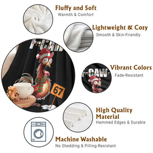 Funny F Caw F 67 Meme Christmas Throw Blanket Xmas Cartoon Rooster Chicken Poultry Humor TS11 Print Your Wear