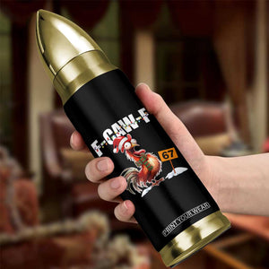 Funny F Caw F 67 Meme Christmas Bullet Tumbler Xmas Cartoon Rooster Chicken Poultry Humor TS11 Print Your Wear