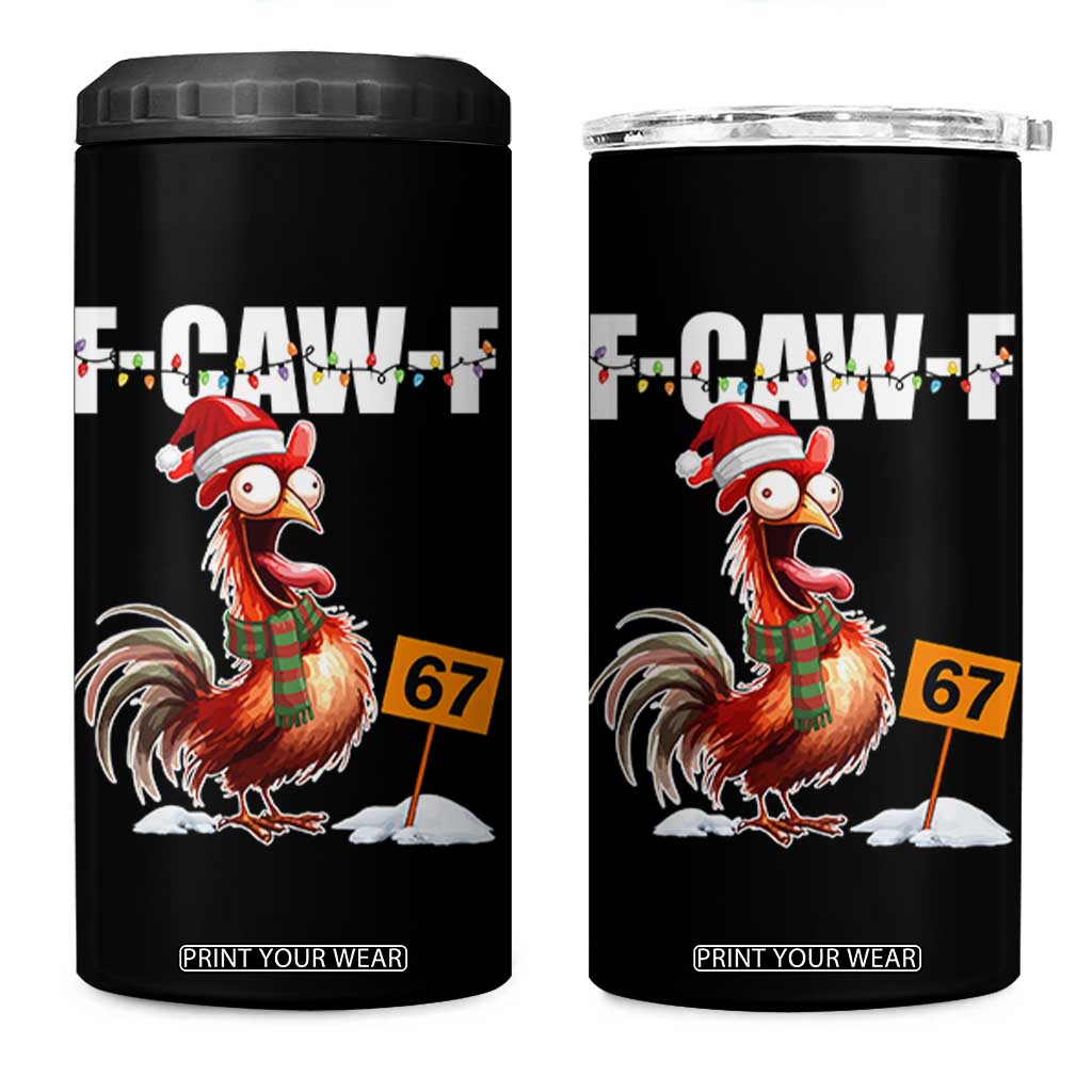 Funny F Caw F 67 Meme Christmas 4 in 1 Can Cooler Tumbler Xmas Cartoon Rooster Chicken Poultry Humor TS11 One Size: 16 oz Black Print Your Wear