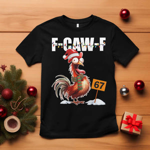 Funny F Caw F 67 Meme Christmas T Shirt Xmas Cartoon Rooster Chicken Poultry Humor TS11 Black Print Your Wear