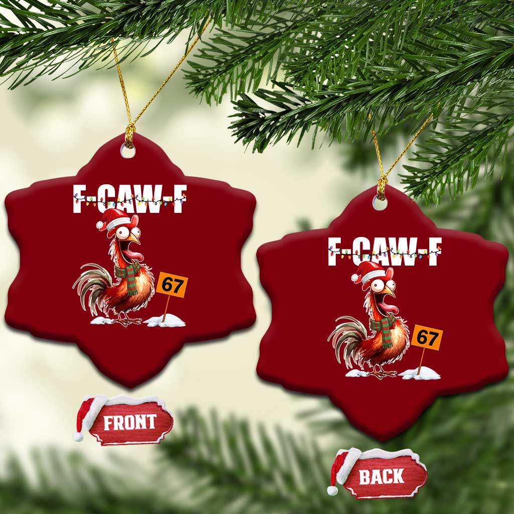 Funny F Caw F 67 Meme Christmas Ceramic Ornament Xmas Cartoon Rooster Chicken Poultry Humor TS11 Print Your Wear