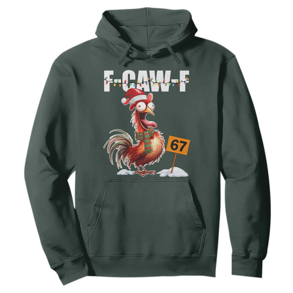 Funny F Caw F 67 Meme Christmas Hoodie Xmas Cartoon Rooster Chicken Poultry Humor TS11 Dark Forest Green Print Your Wear