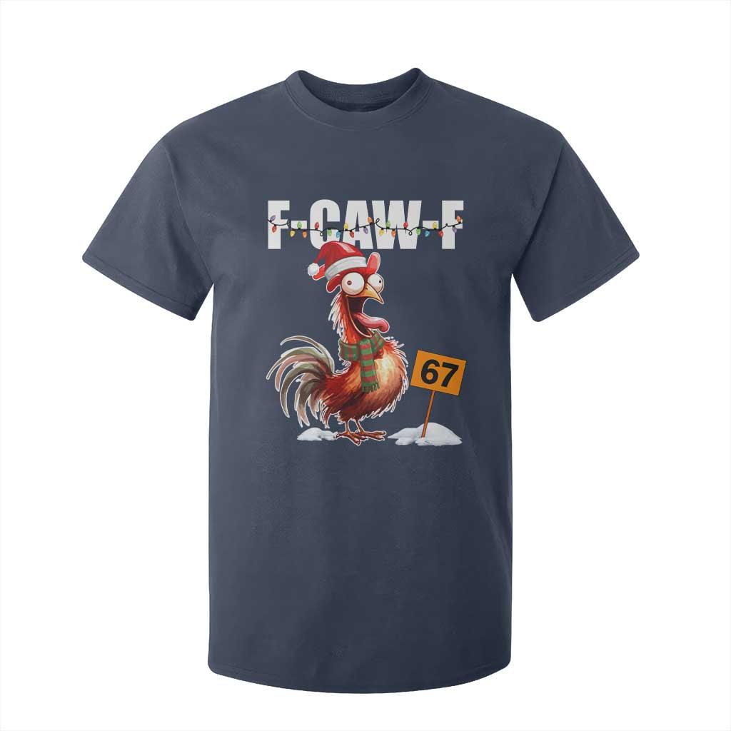 Funny F Caw F 67 Meme Christmas T Shirt For Kid Xmas Cartoon Rooster Chicken Poultry Humor TS11 Navy Print Your Wear