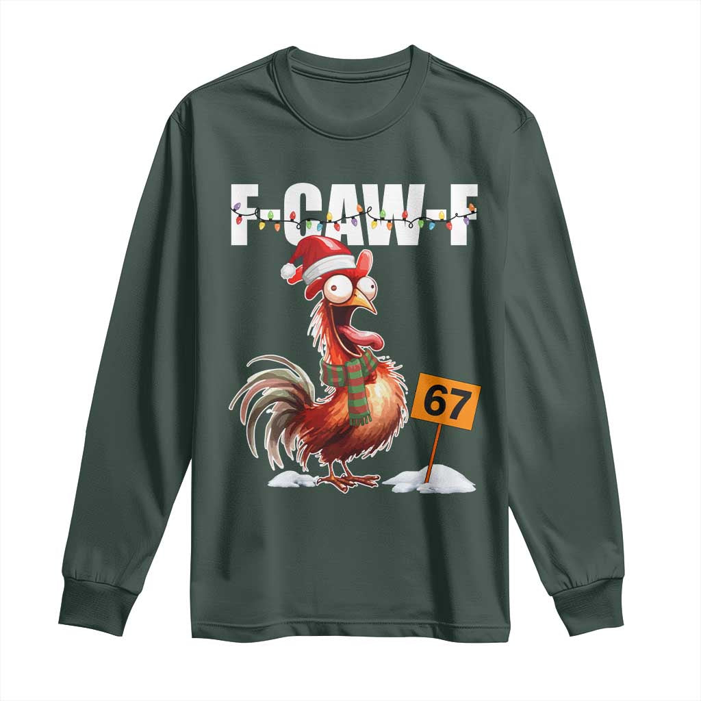 Funny F Caw F 67 Meme Christmas Long Sleeve Shirt Xmas Cartoon Rooster Chicken Poultry Humor TS11 Dark Forest Green Print Your Wear