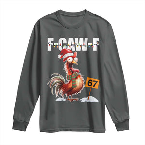 Funny F Caw F 67 Meme Christmas Long Sleeve Shirt Xmas Cartoon Rooster Chicken Poultry Humor TS11 Dark Heather Print Your Wear