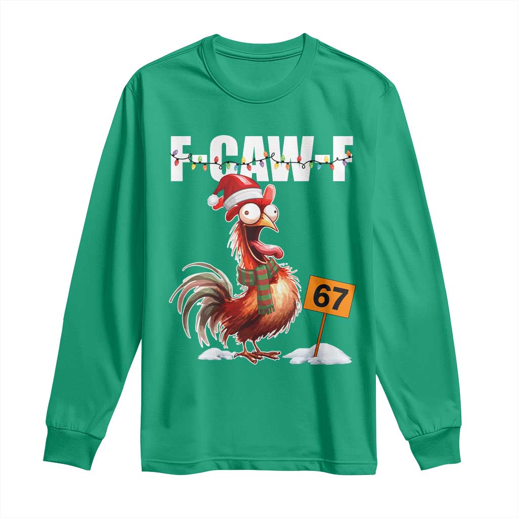 Funny F Caw F 67 Meme Christmas Long Sleeve Shirt Xmas Cartoon Rooster Chicken Poultry Humor TS11 Irish Green Print Your Wear