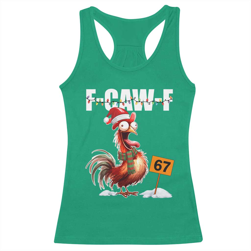 Funny F Caw F 67 Meme Christmas Racerback Tank Top Xmas Cartoon Rooster Chicken Poultry Humor TS11 Irish Green Print Your Wear