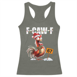 Funny F Caw F 67 Meme Christmas Racerback Tank Top Xmas Cartoon Rooster Chicken Poultry Humor TS11 Military Green Print Your Wear