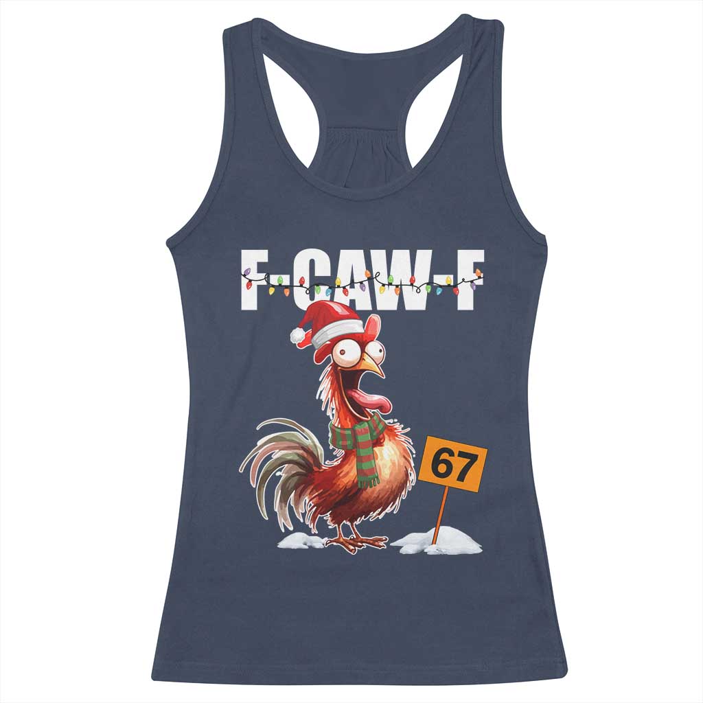 Funny F Caw F 67 Meme Christmas Racerback Tank Top Xmas Cartoon Rooster Chicken Poultry Humor TS11 Navy Print Your Wear