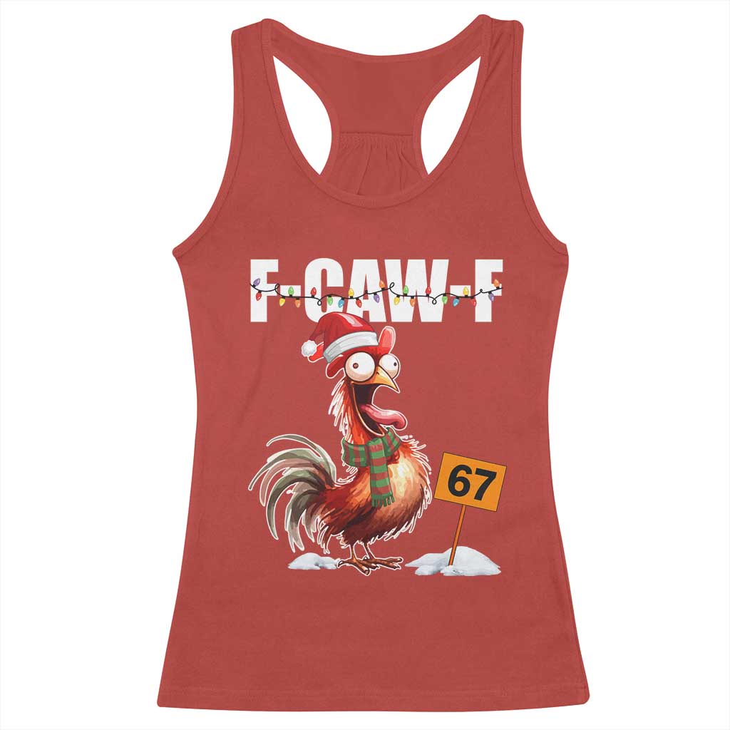 Funny F Caw F 67 Meme Christmas Racerback Tank Top Xmas Cartoon Rooster Chicken Poultry Humor TS11 Red Print Your Wear