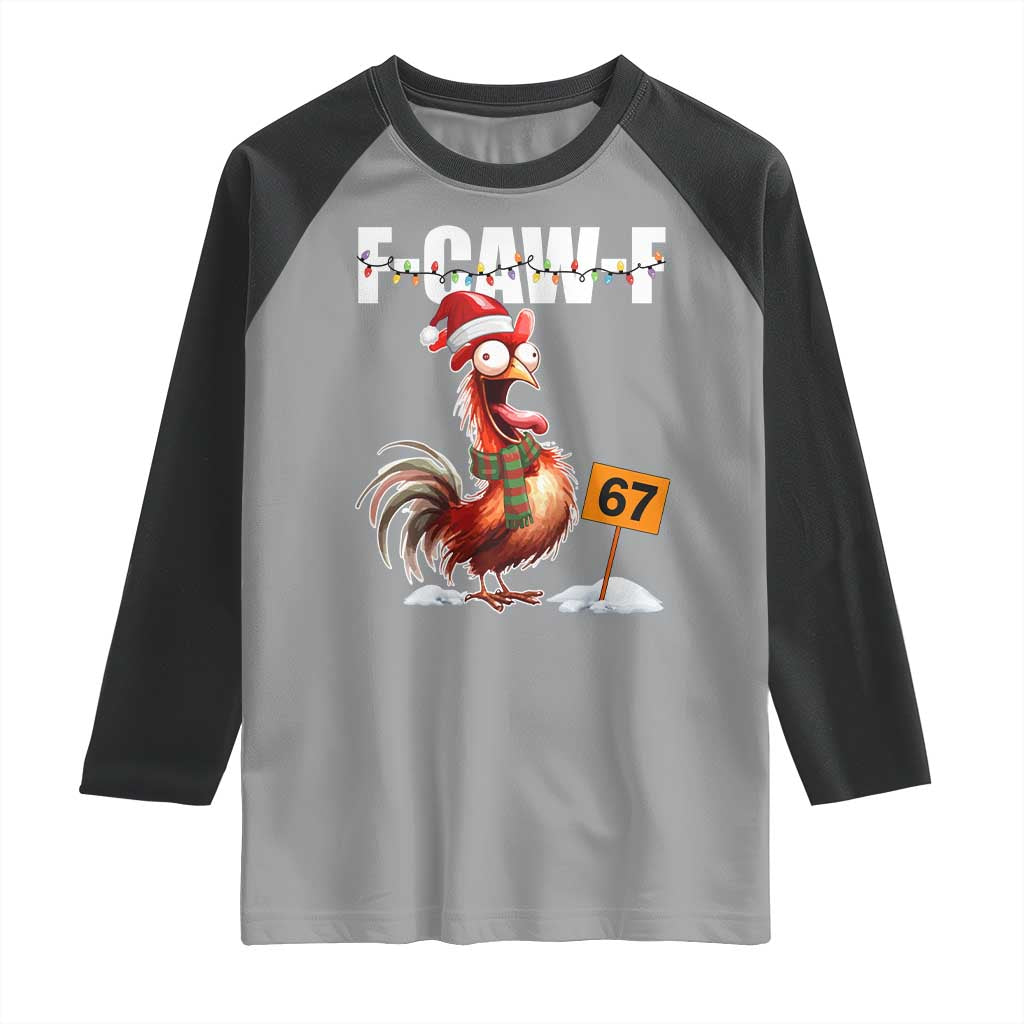 Funny F Caw F 67 Meme Christmas Raglan Shirt Xmas Cartoon Rooster Chicken Poultry Humor TS11 Sport Gray Black Print Your Wear