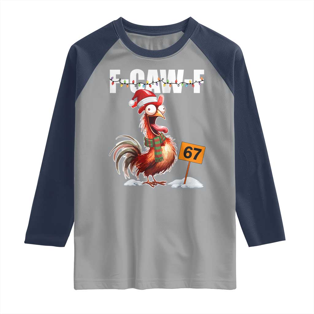 Funny F Caw F 67 Meme Christmas Raglan Shirt Xmas Cartoon Rooster Chicken Poultry Humor TS11 Sport Gray Navy Print Your Wear