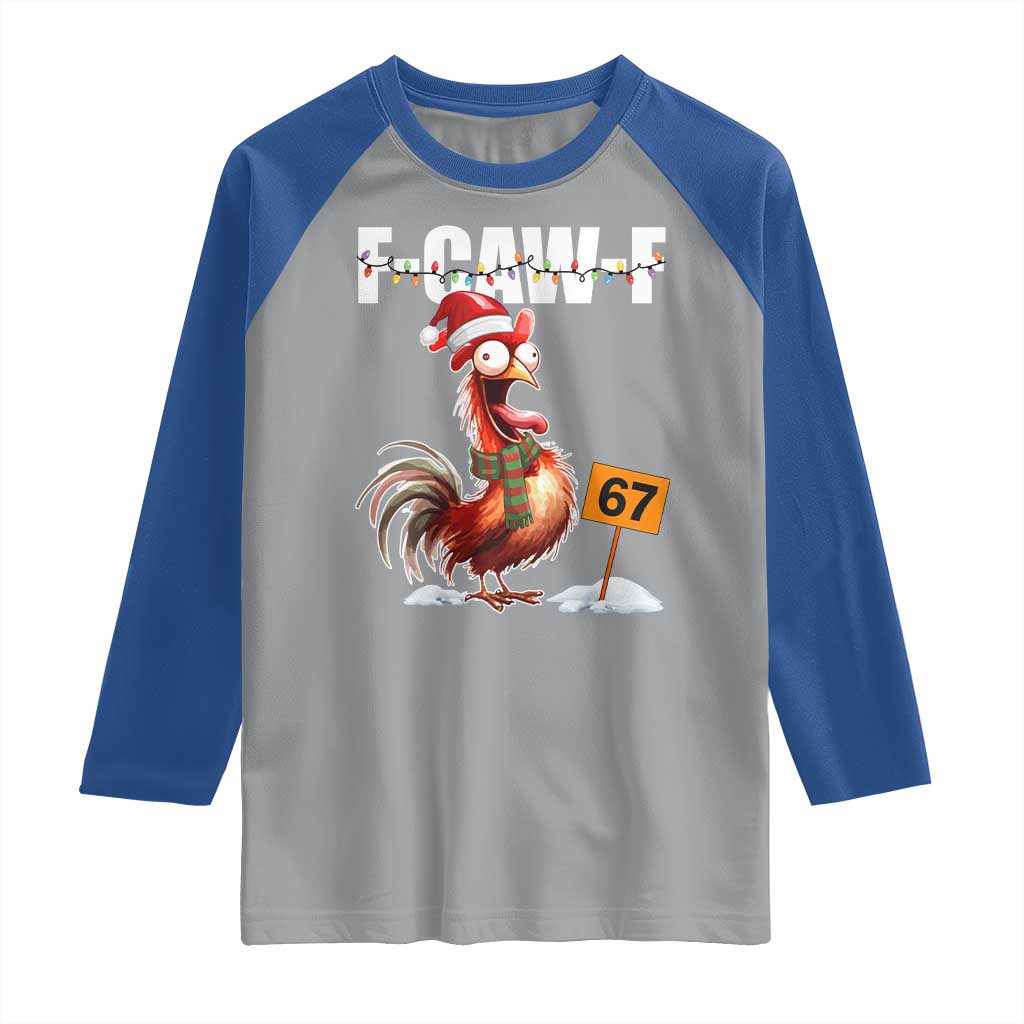 Funny F Caw F 67 Meme Christmas Raglan Shirt Xmas Cartoon Rooster Chicken Poultry Humor TS11 Sport Gray Royal Print Your Wear
