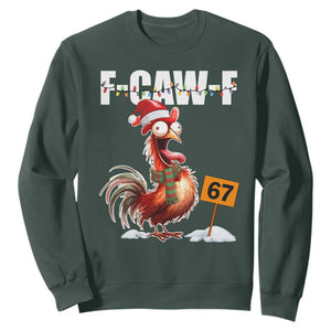 Funny F Caw F 67 Meme Christmas Sweatshirt Xmas Cartoon Rooster Chicken Poultry Humor TS11 Dark Forest Green Print Your Wear