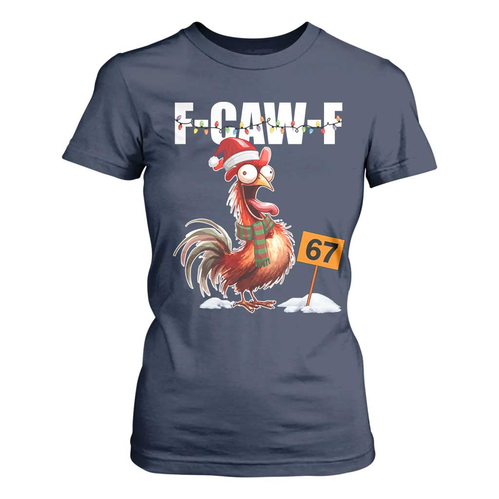 Funny F Caw F 67 Meme Christmas T Shirt For Women Xmas Cartoon Rooster Chicken Poultry Humor TS11 Navy Print Your Wear