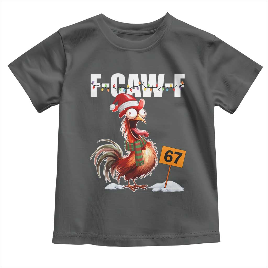 Funny F Caw F 67 Meme Christmas Toddler T Shirt Xmas Cartoon Rooster Chicken Poultry Humor TS11 Dark Heather Print Your Wear