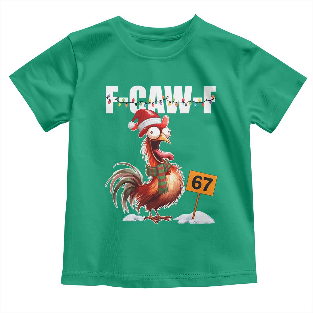 Funny F Caw F 67 Meme Christmas Toddler T Shirt Xmas Cartoon Rooster Chicken Poultry Humor TS11 Irish Green Print Your Wear