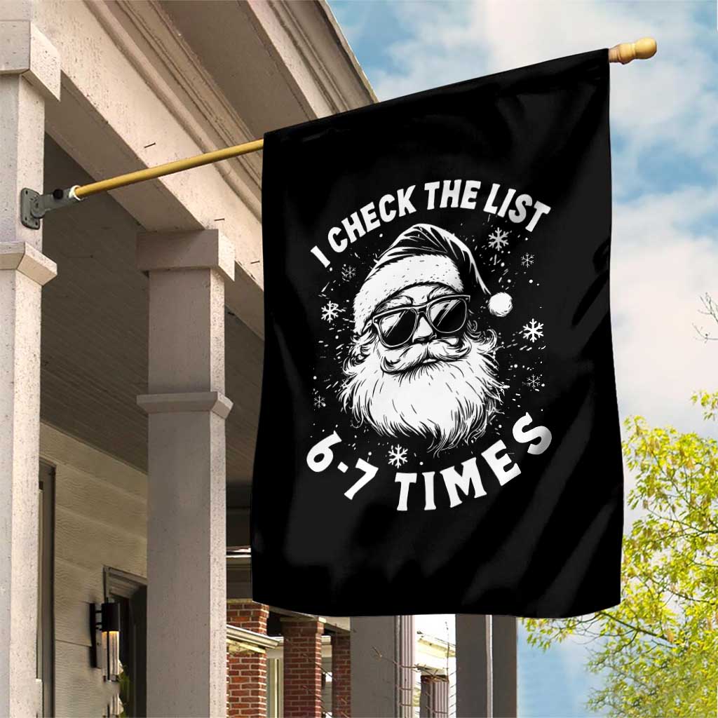 67 Meme Christmas Santa Garden Flag Funny I Check The List 67 Times TS11 Print Your Wear