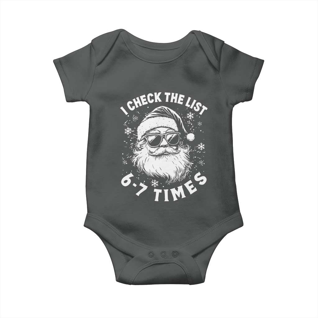 67 Meme Christmas Santa Baby Onesie Funny I Check The List 67 Times TS11 Dark Heather Print Your Wear