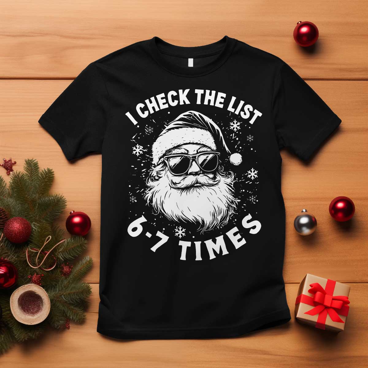 67 Meme Christmas Santa T Shirt Funny I Check The List 67 Times TS11 Black Print Your Wear