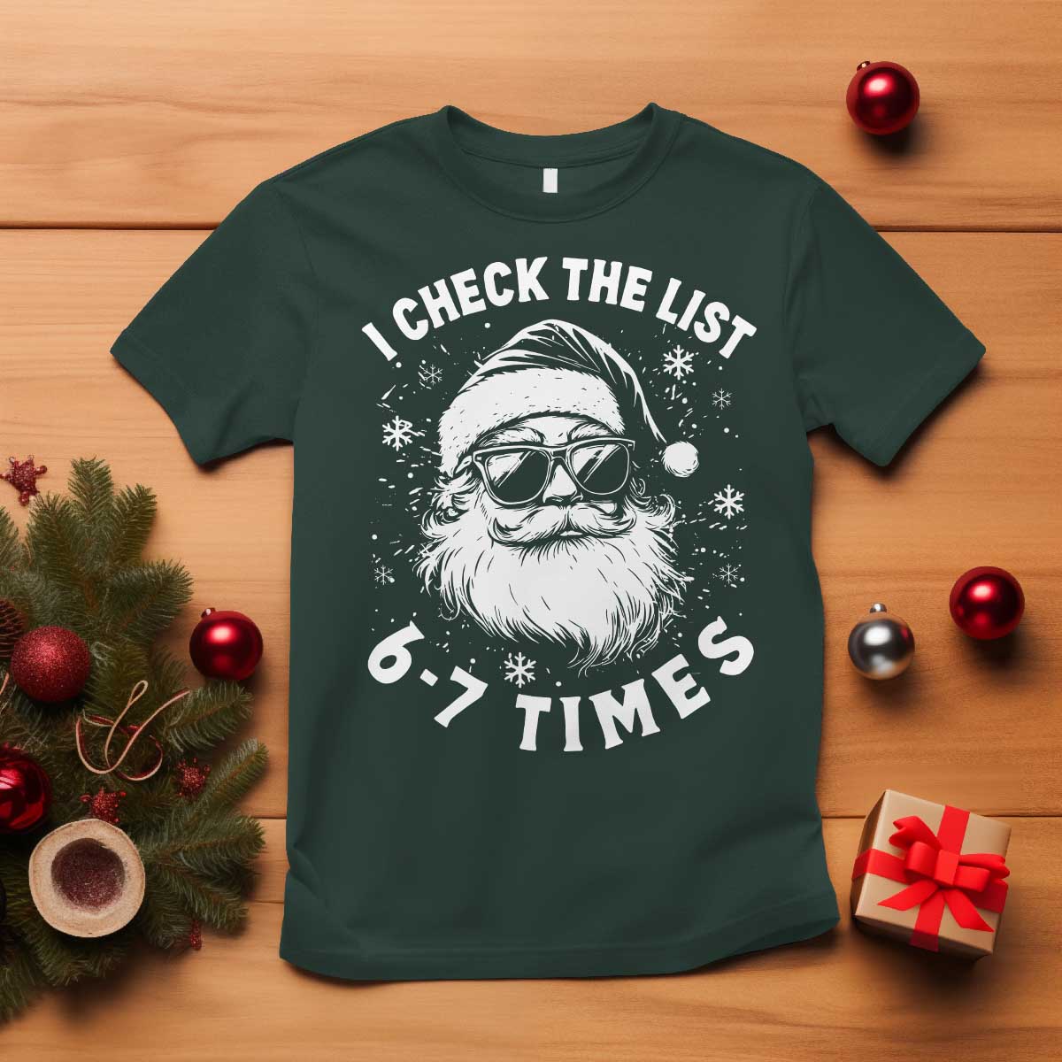 67 Meme Christmas Santa T Shirt Funny I Check The List 67 Times TS11 Dark Forest Green Print Your Wear