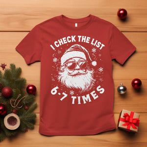 67 Meme Christmas Santa T Shirt Funny I Check The List 67 Times TS11 Red Print Your Wear