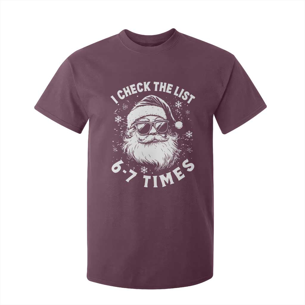67 Meme Christmas Santa T Shirt For Kid Funny I Check The List 67 Times TS11 Maroon Print Your Wear