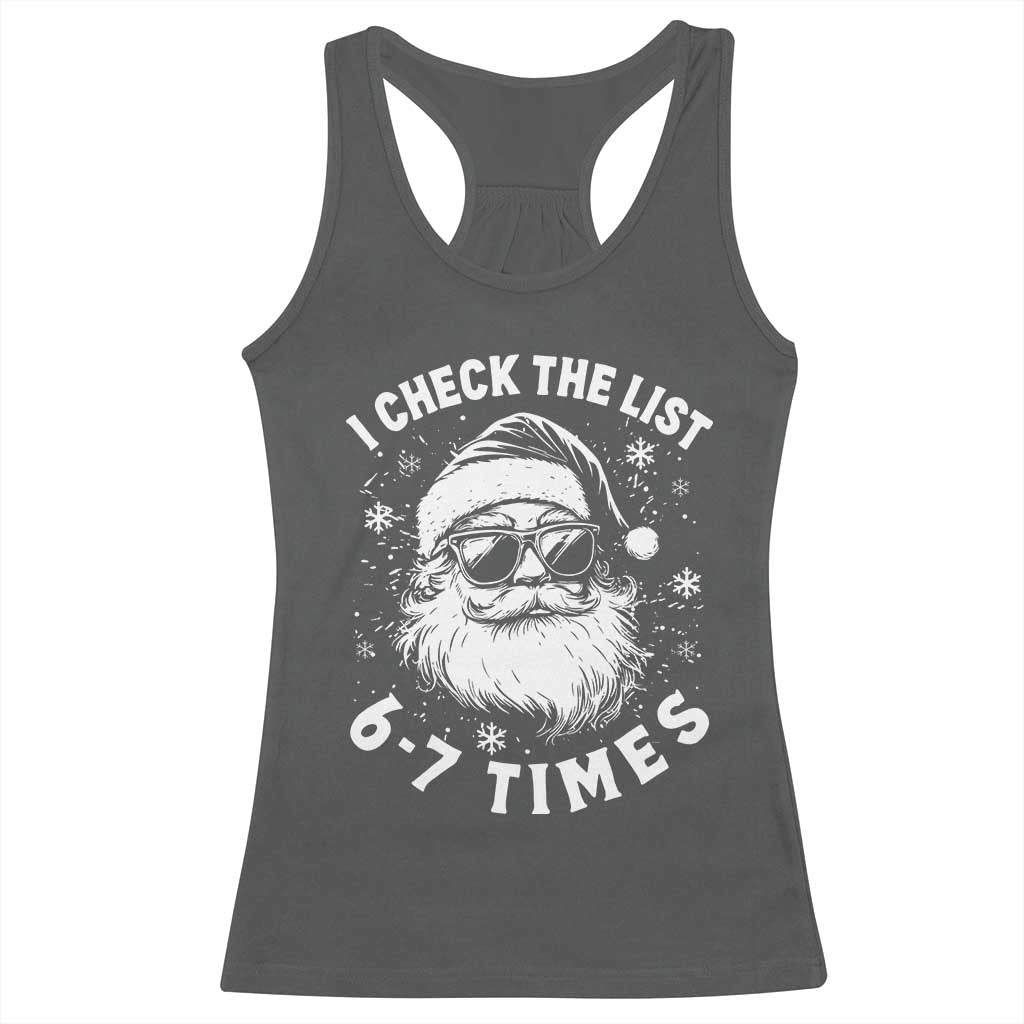 67 Meme Christmas Santa Racerback Tank Top Funny I Check The List 67 Times TS11 Dark Heather Print Your Wear