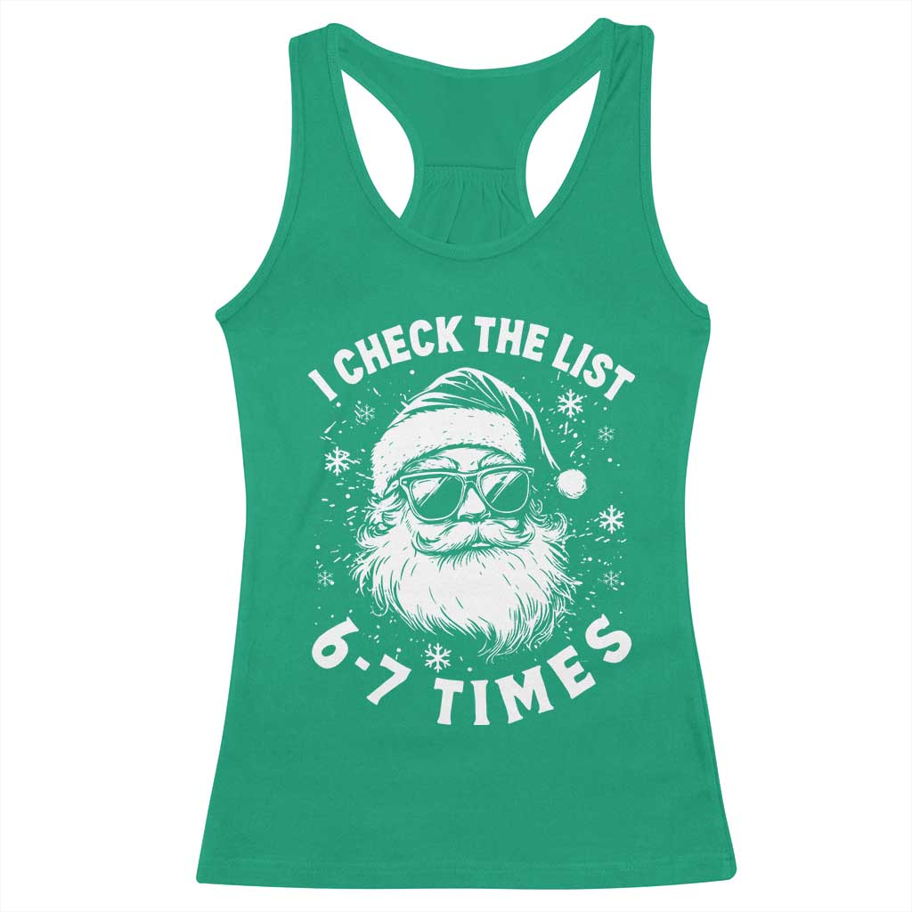 67 Meme Christmas Santa Racerback Tank Top Funny I Check The List 67 Times TS11 Irish Green Print Your Wear