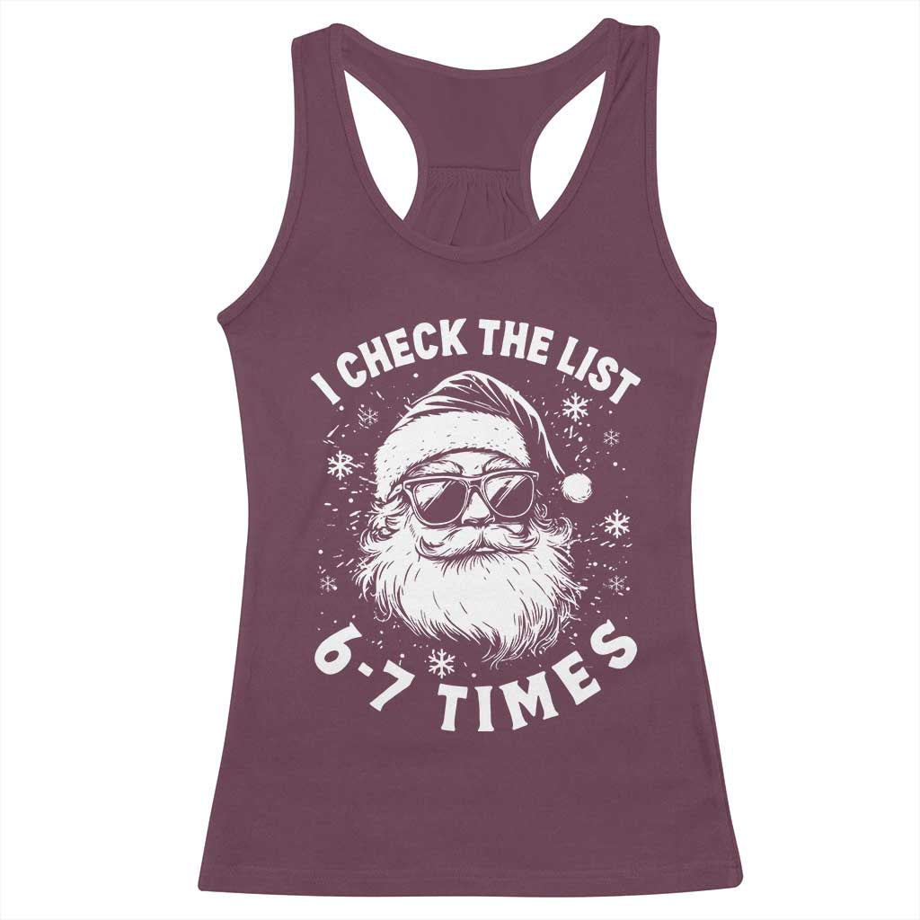 67 Meme Christmas Santa Racerback Tank Top Funny I Check The List 67 Times TS11 Maroon Print Your Wear