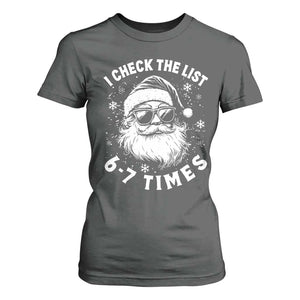 67 Meme Christmas Santa T Shirt For Women Funny I Check The List 67 Times TS11 Dark Heather Print Your Wear