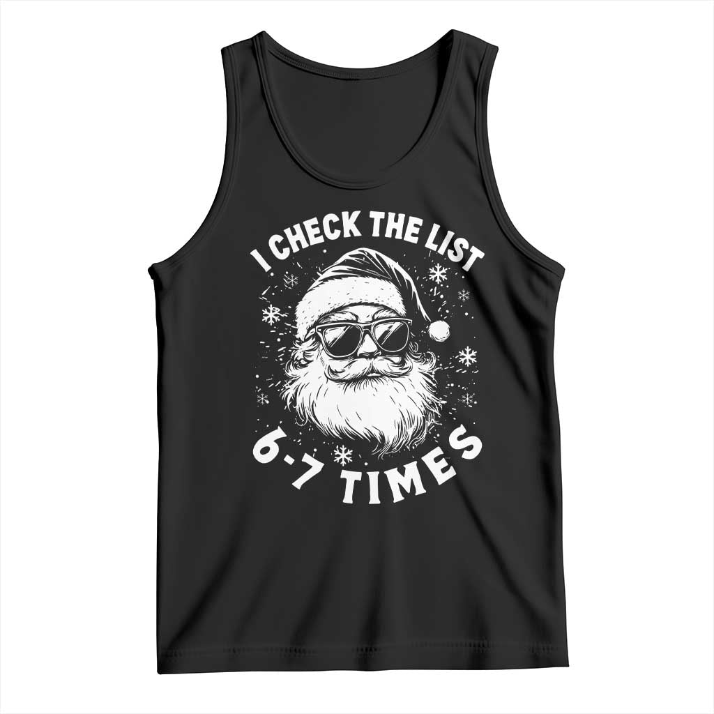 67 Meme Christmas Santa Tank Top Funny I Check The List 67 Times TS11 Black Print Your Wear