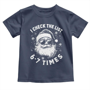 67 Meme Christmas Santa Toddler T Shirt Funny I Check The List 67 Times TS11 Navy Print Your Wear