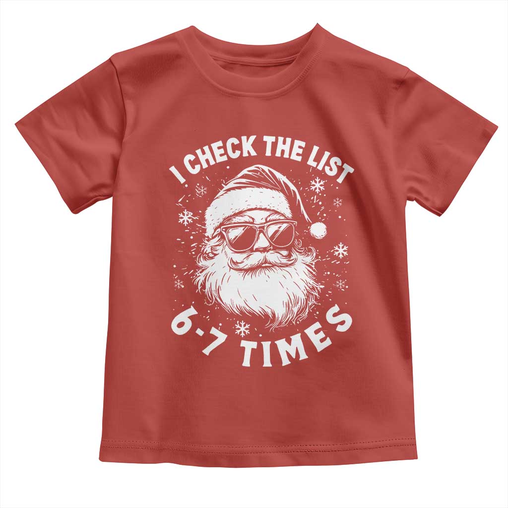 67 Meme Christmas Santa Toddler T Shirt Funny I Check The List 67 Times TS11 Red Print Your Wear