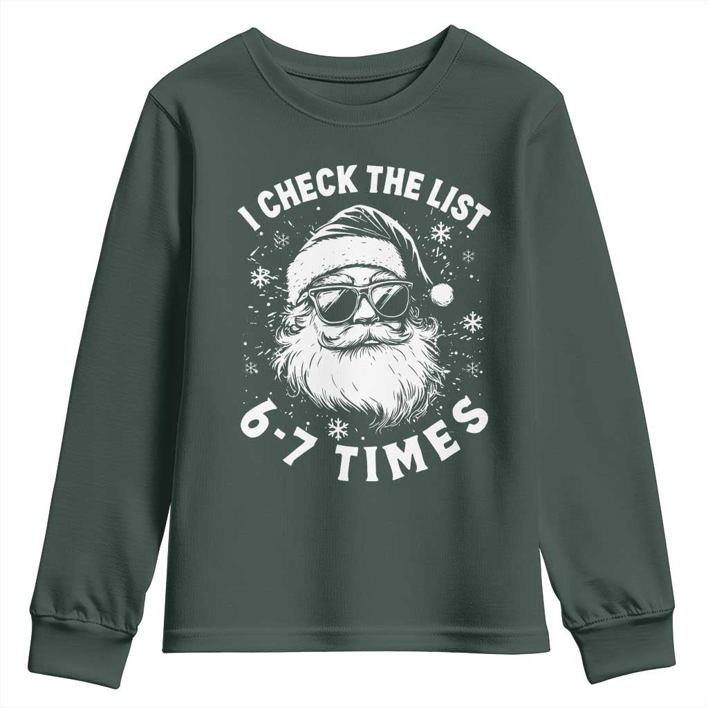 67 Meme Christmas Santa Youth Sweatshirt Funny I Check The List 67 Times TS11 Dark Forest Green Print Your Wear