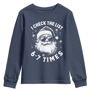 67 Meme Christmas Santa Youth Sweatshirt Funny I Check The List 67 Times TS11 Navy Print Your Wear