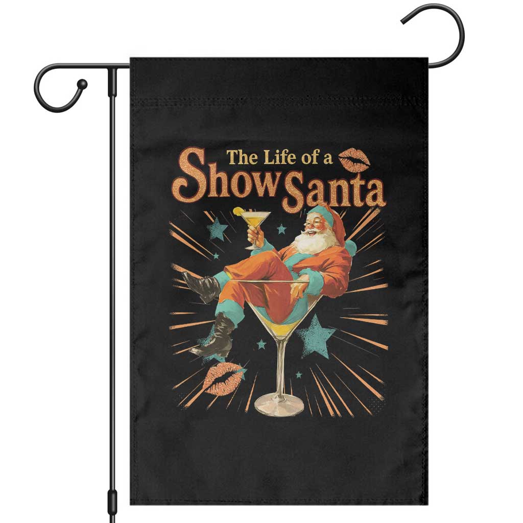 The Life Of The Show Santa Garden Flag Funny Christmas Orange Santa TS11 Black Print Your Wear