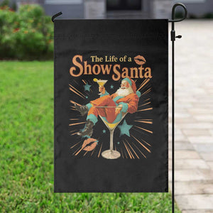 The Life Of The Show Santa Garden Flag Funny Christmas Orange Santa TS11 Print Your Wear
