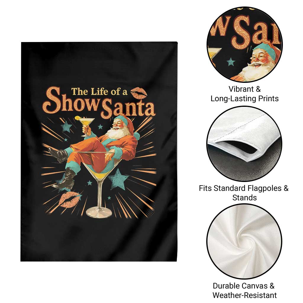 The Life Of The Show Santa Garden Flag Funny Christmas Orange Santa TS11 Print Your Wear