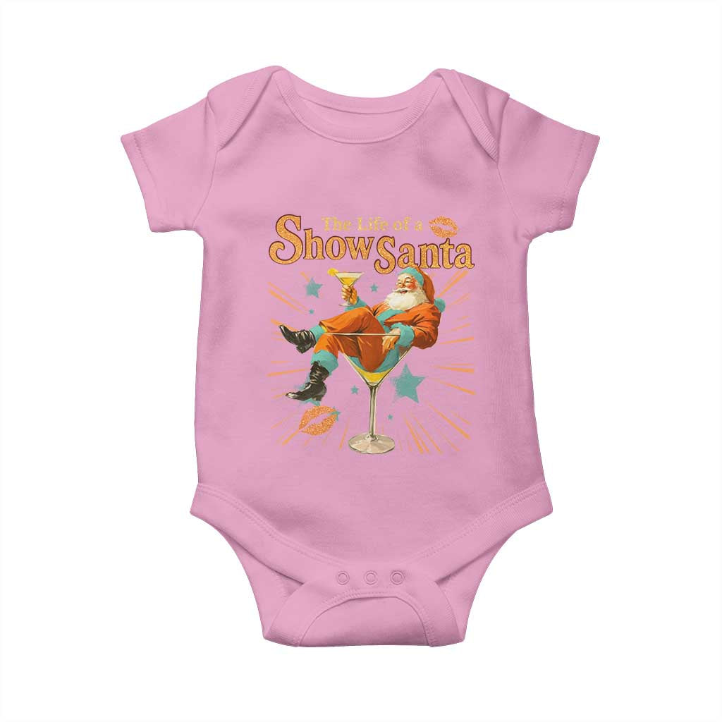 The Life Of The Show Santa Baby Onesie Funny Christmas Orange Santa TS11 Light Pink Print Your Wear