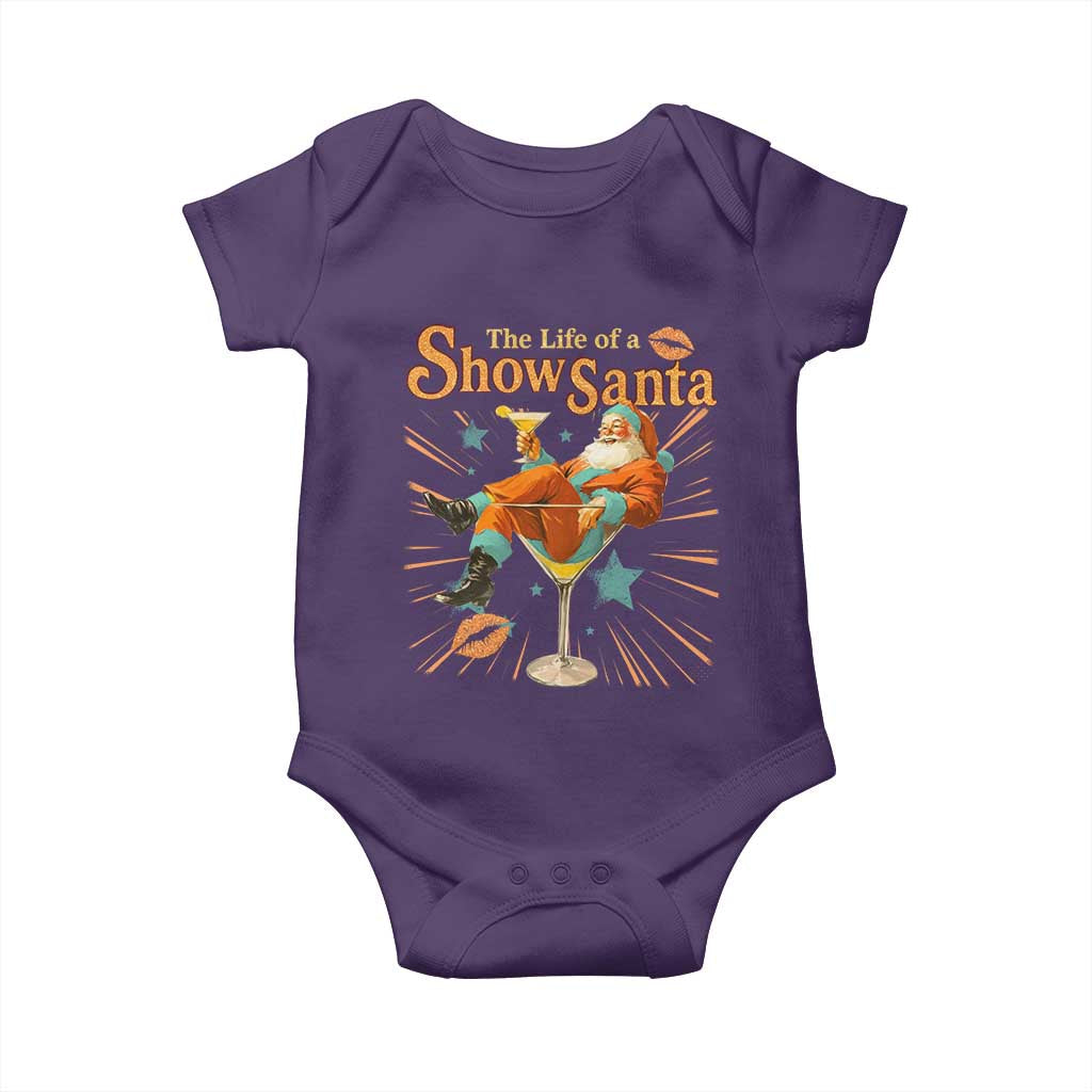 The Life Of The Show Santa Baby Onesie Funny Christmas Orange Santa TS11 Purple Print Your Wear
