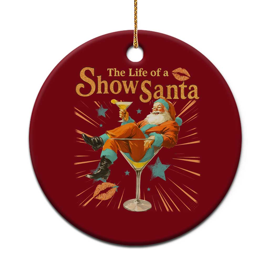 The Life Of The Show Santa Ceramic Ornament Funny Christmas Orange Santa TS11 1pc Red Print Your Wear
