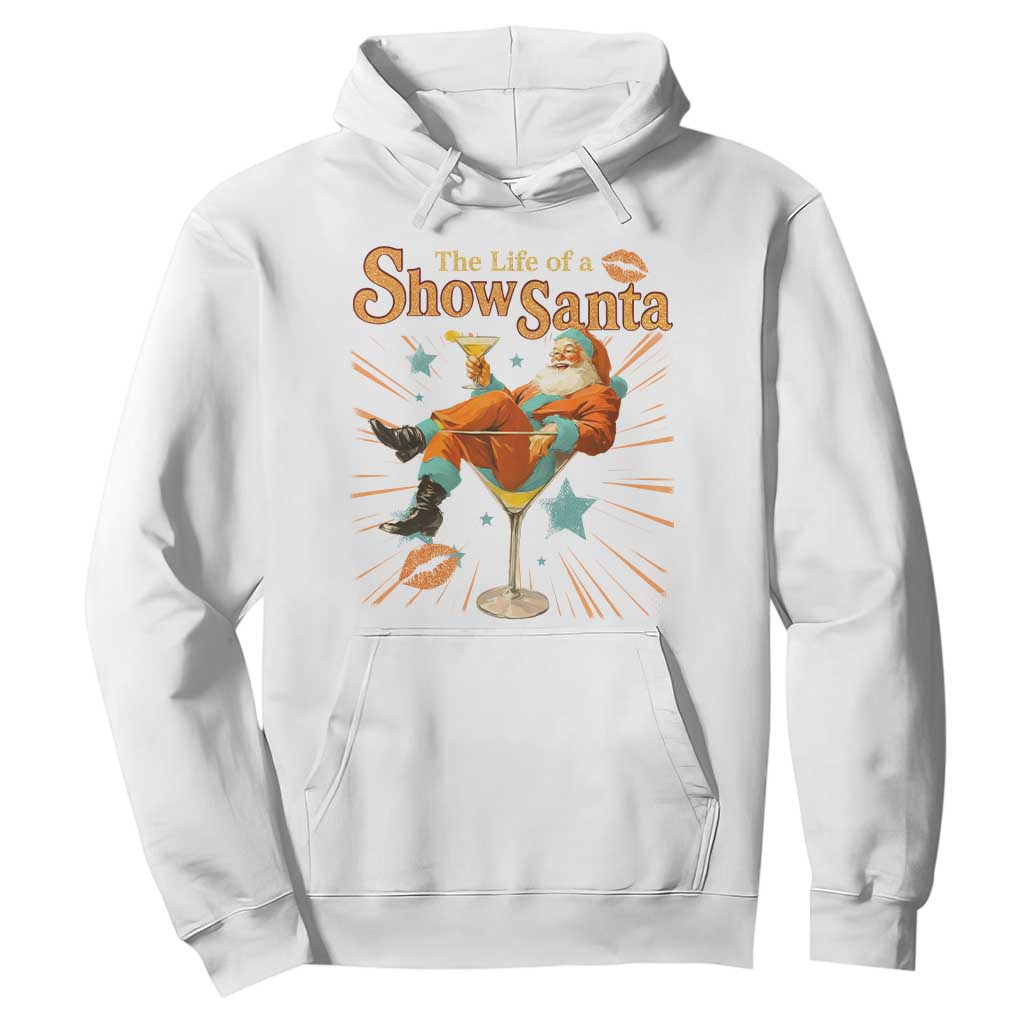 The Life Of The Show Santa Hoodie Funny Christmas Orange Santa TS11 White Print Your Wear